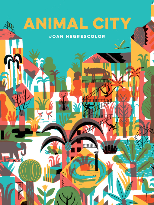 Title details for Animal City by Joan Negrescolor - Available